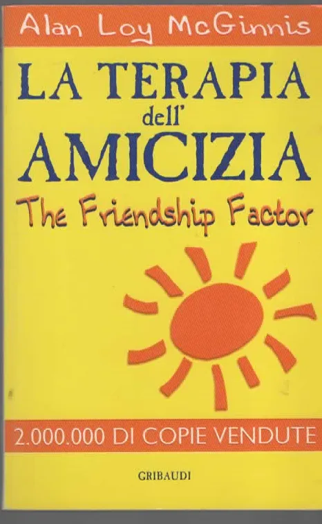 LA TEORIA dell’AMICIZIA – Alan Loy McGinnis (2005)