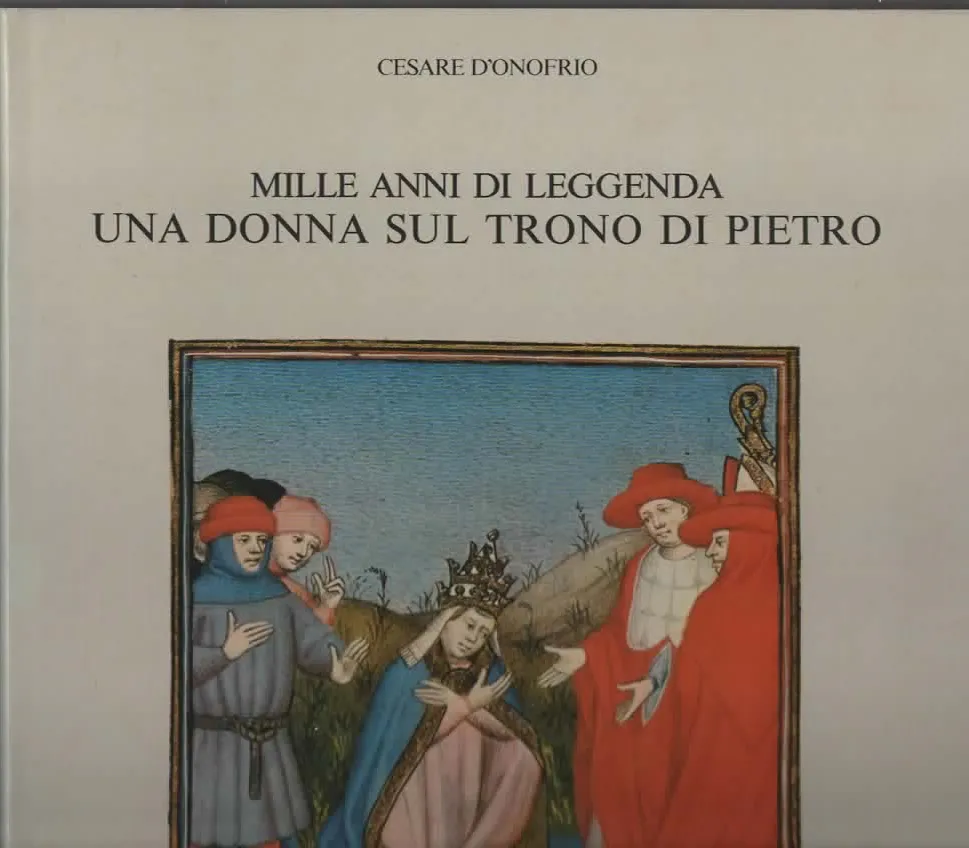 MILLE ANNI DI LEGGENDA UNA DONNA SUL TRONO DI PIETRO – CESARE D’ONOFRIO