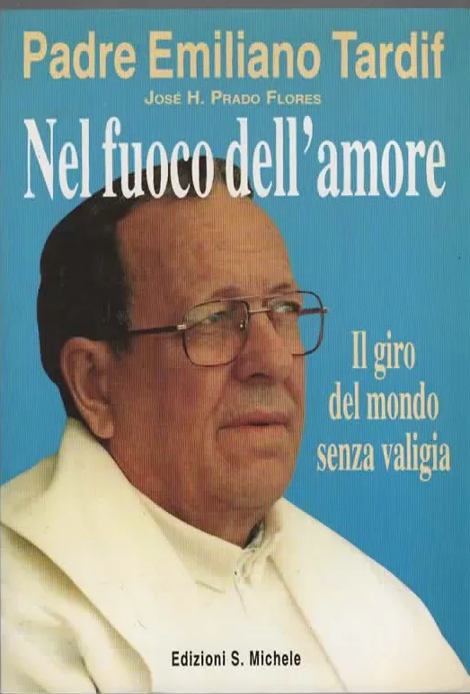 Nel fuoco dell’amore – Padre Emiliano Tardif (1994)