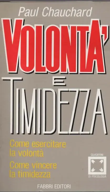 Volontà e Timidezza – Paul Chauchard (1986)