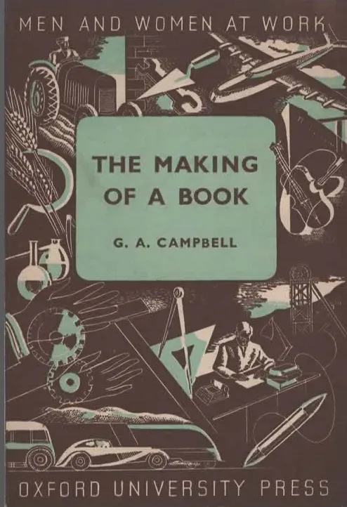THE MAKING OF A BOOK – G.A. CAMPBELL (1965)