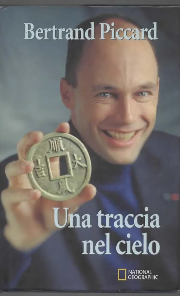 Una traccia nel cielo – Bertrand Piccard