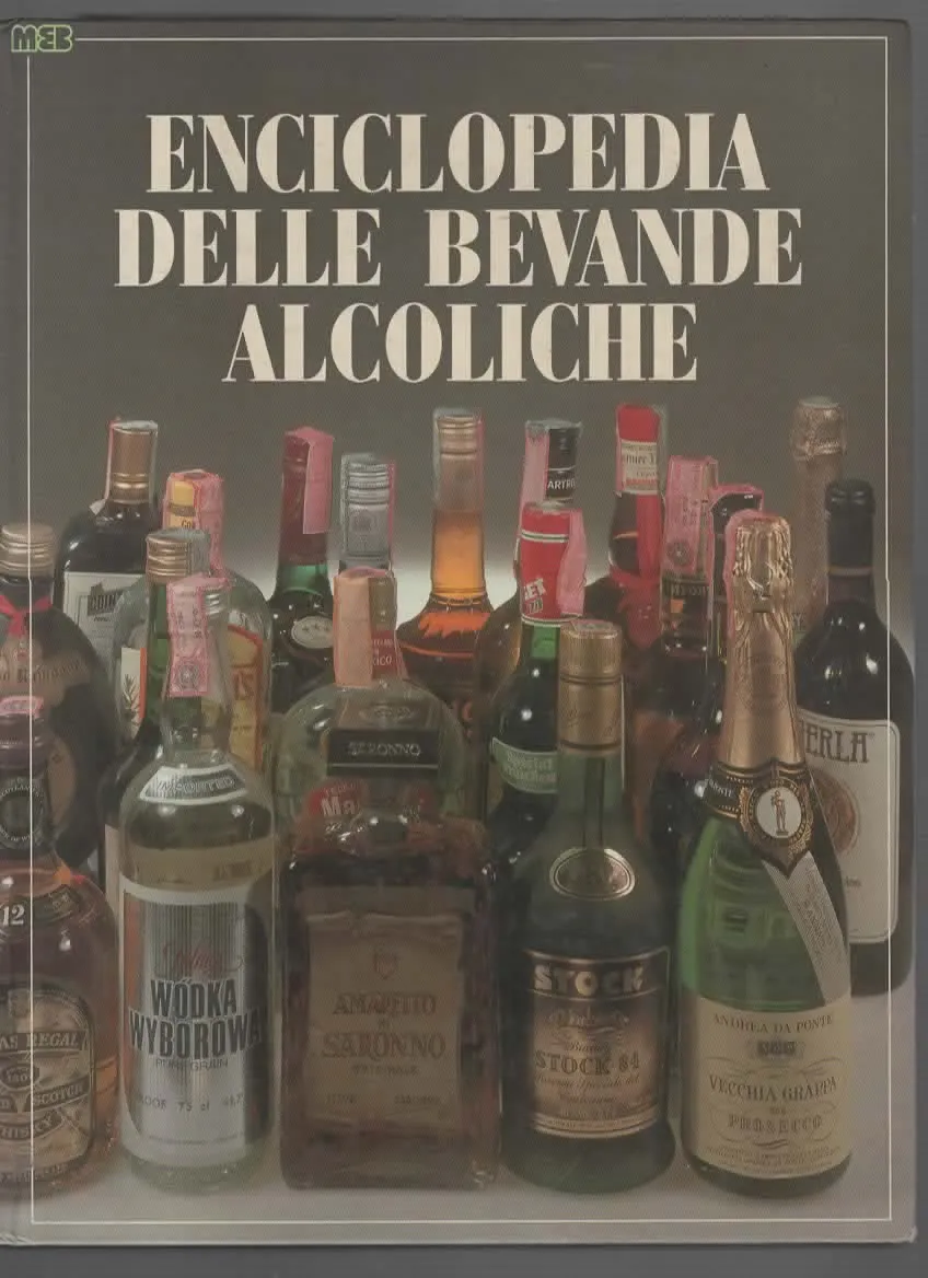 ENCICLOPEDIA DELLE BEVANDE ALCOLICHE – NESTORE VENTURINI