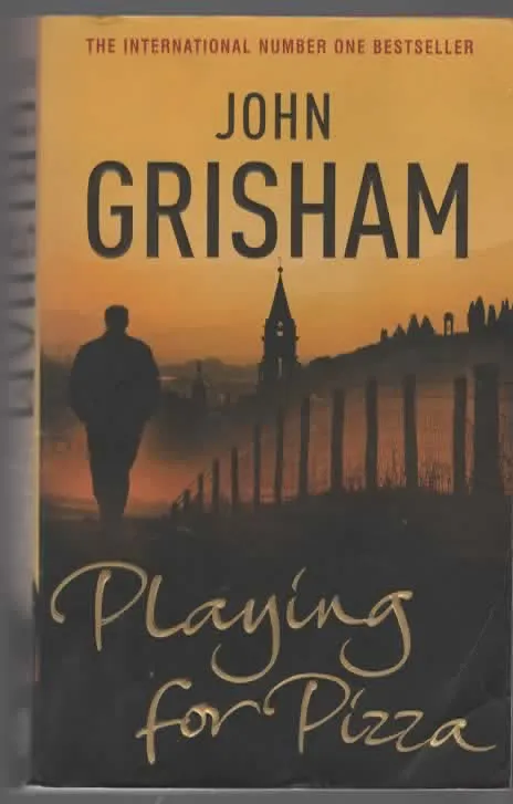Playing for pizza – JOHN GRISHAM