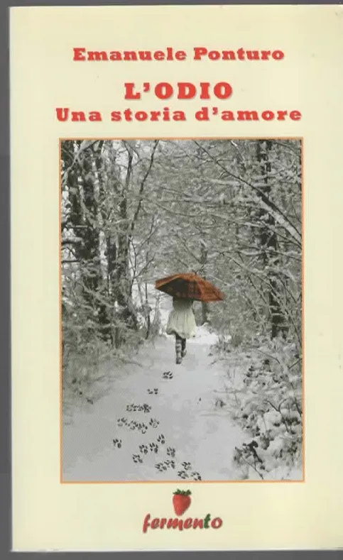 L’ODIO una storia d’amore – Emanuele Ponturo (2011)