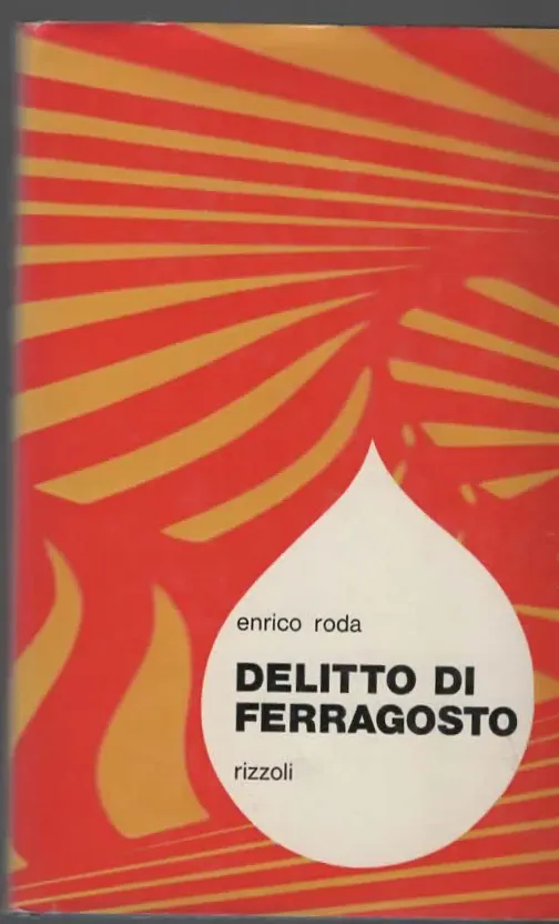 DELITTO DI FERRAGOSTO – Enrico Roda
