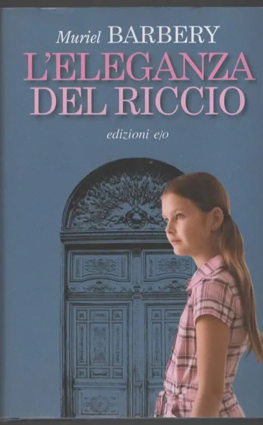 L’ELEGANZA DEL RICCIO – Mauriel BARBERY (2022)