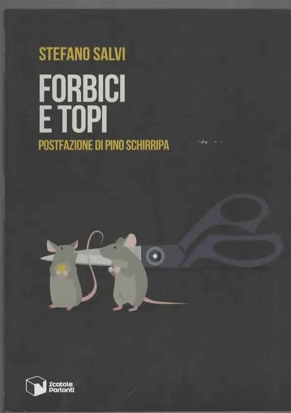 FORBICI E TOPI – STEFANO SALVI (2022)