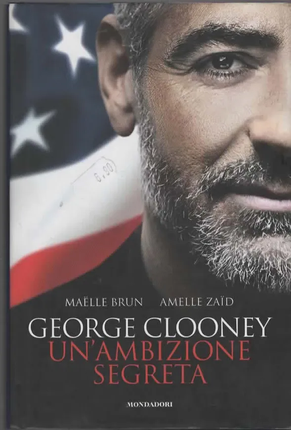 GEORGE CLOONEY UN’AMBIZIONE SEGRETA – MAELLE BRUN/AMELLE ZAIR