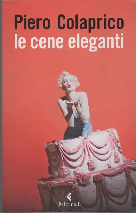 le cene eleganti – Piero Colaprico