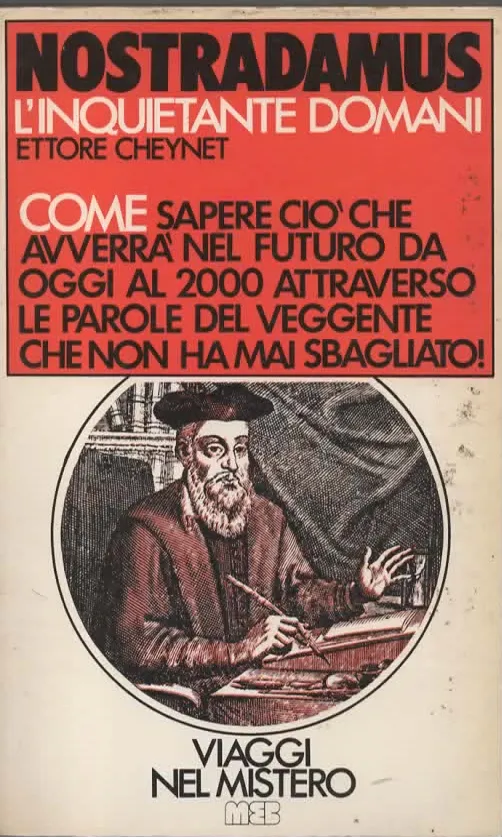 NOSTRADAMUS L’INQUIETANTE DOMANI – ETTORE CHEYNET