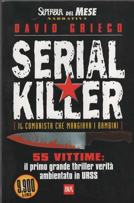 SERIAL KILLER (il comunista che mangiava i bambini) – DAVID GRIECO