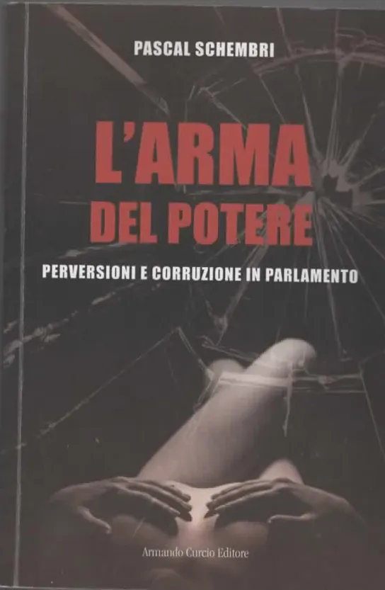 L’ARMA DEL POTERE – PASCAL SCHEMBRI