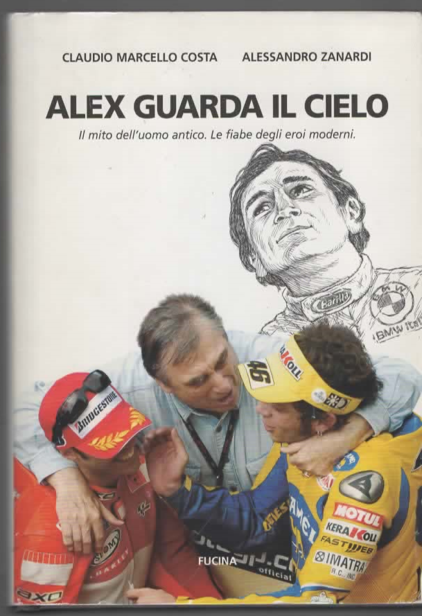 ALEX GUARDA IL CIELO – Claudio Marcello Costa/Alessandro Zanardi (2006)