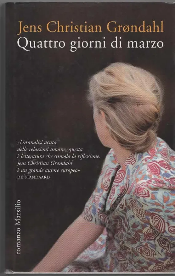 Quattro giorni di marzo – Jens Christian Grondahl (2014)