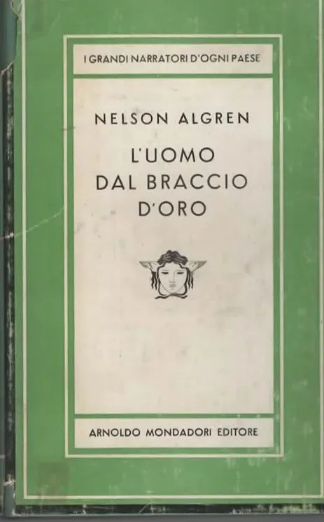 L’UOMO DAL BRACCIO D’ORO – NELSON ALGREN (1957)