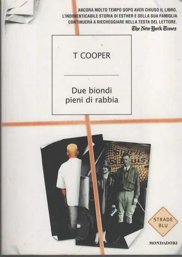Due biondi pieni di rabbia – T COOPER (2007)