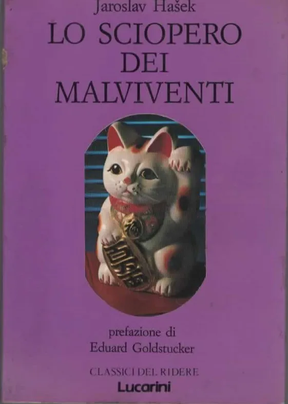 LO SCIOPERO DEI MALVIVENTI – Jaroslav Hasek  (1989) rovinato