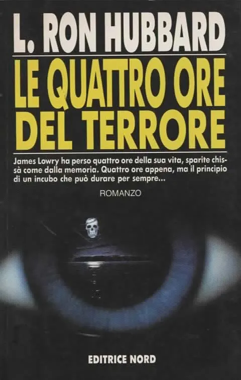 LE QUATTRO ORE DEL TERRORE – L- RON HUBBARD