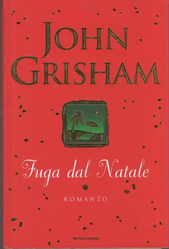 Fuga dal Natale – John Grisham (2002)