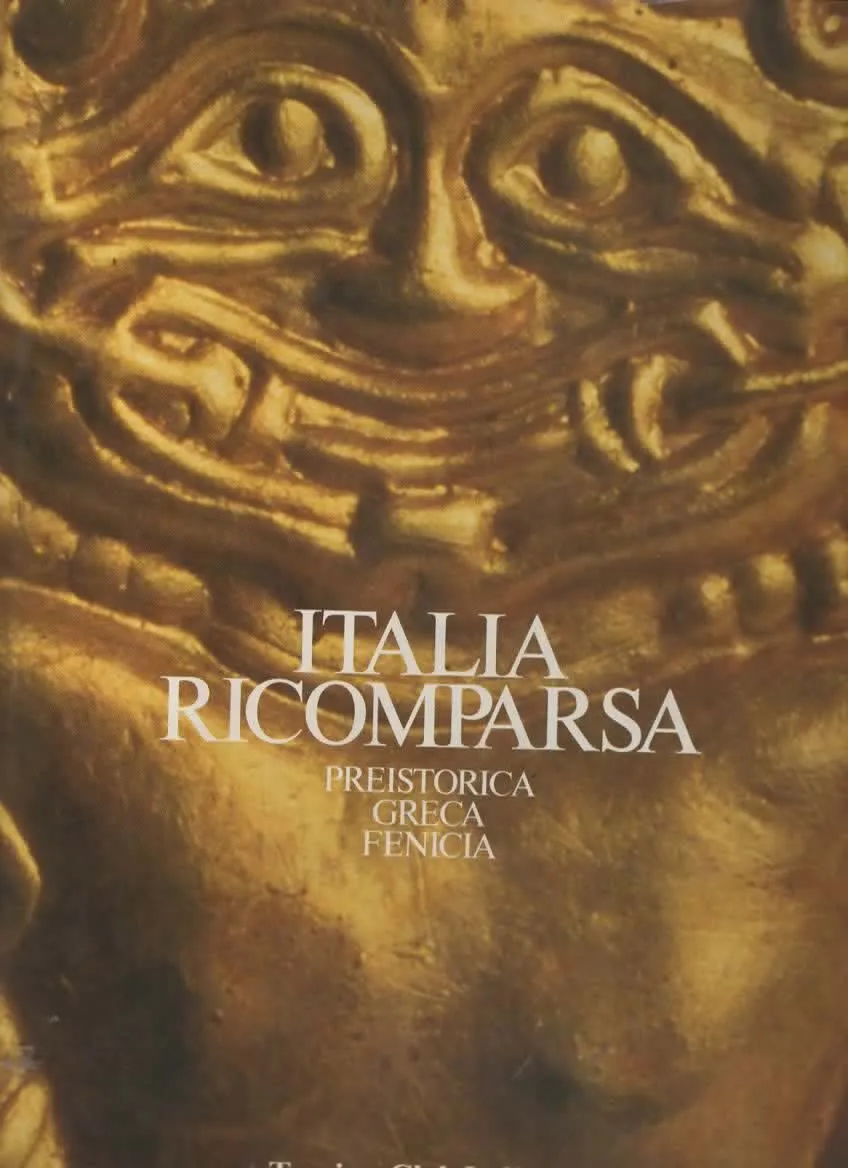 L’ITALIA RICOMPARSA Prestorica Greca Fenicia -  Touring Club Italiano
