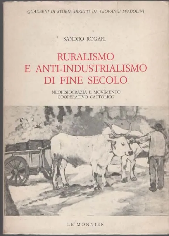 RURALISMO E ANTI – INDUSTRIALISMO DI FINE SECOLO – SANDRO ROGANI (1984)
