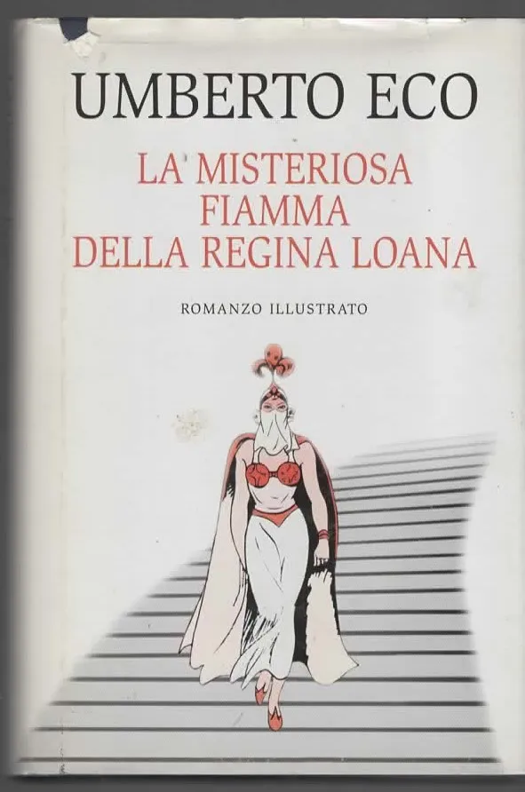 LA MISTERIOSA FIAMMA DELLA REGINA LOANA - UMBERTO ECO (2004)