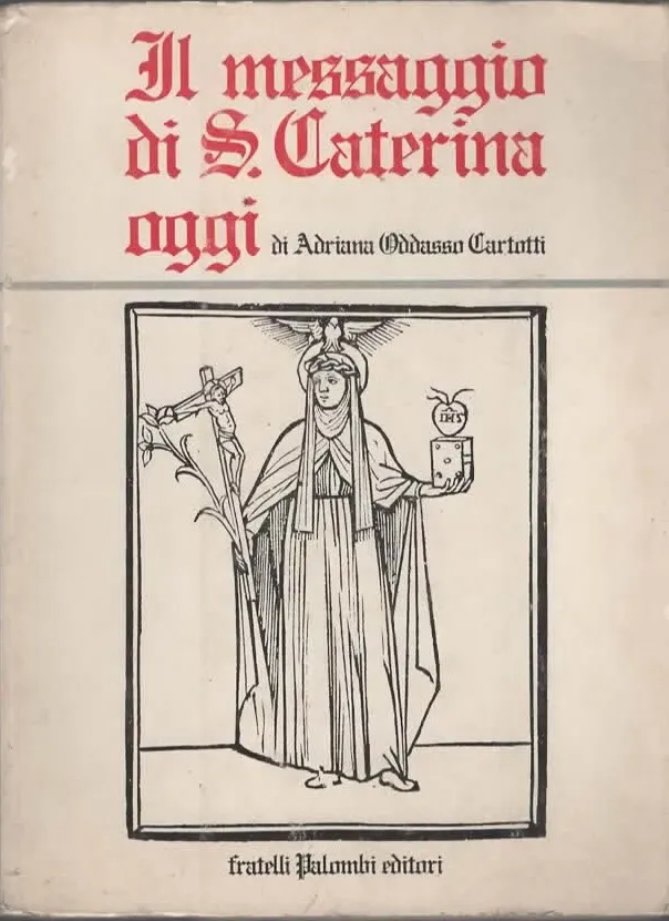 IL MESSAGGIO DI S. CATERINA OGGI – ADRIANA OBBASSO CARTOTTI (1980)