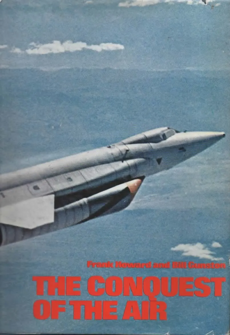 THE CONQUISTADOR OF THE AIR – Frank Howard and Bill Gunston