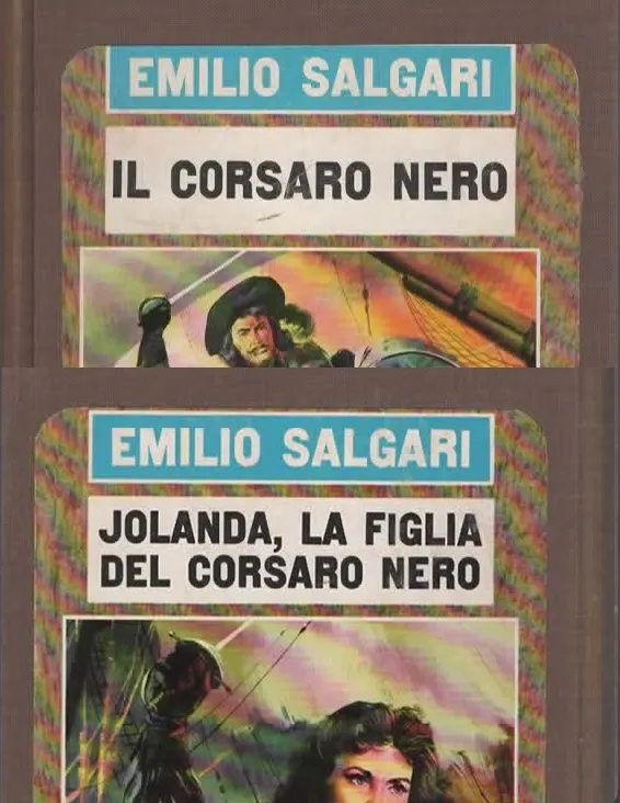 IL CORSARO NERO/JOLANDA, LA FIGLIA DEL CORSARO NERO – EMILIO SALGARI