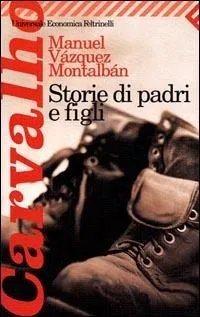 Storie di padri e figli - Manuel Vàzquez Montalbàn (2001)