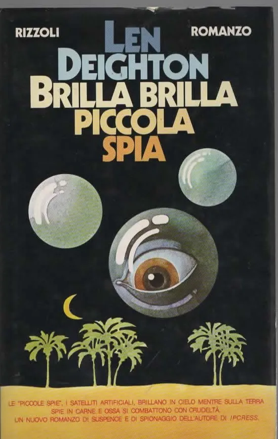 BRILLA BRILLA PICCOLA SPIA – LEN DEIGHTON (1977)