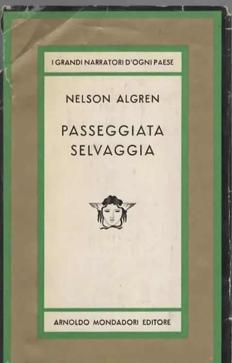 PASSEGGIATA SELVAGGIA – NELSON ALGREN