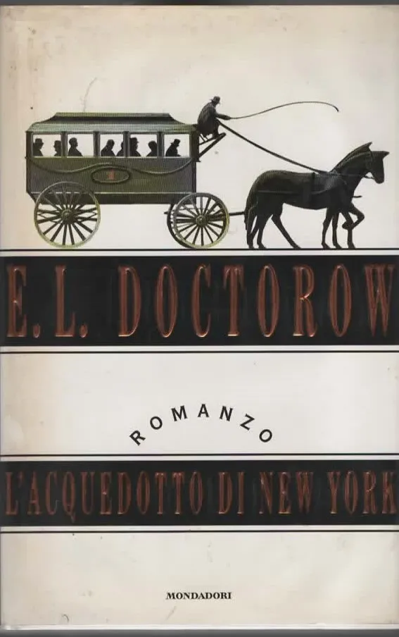 L’ACQUEDOTTO DI NEW YORK – E.L. DOCTOROW (1996)
