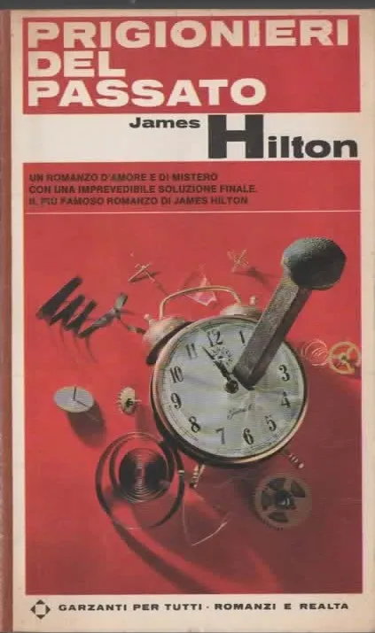 PRIGIONIERI DEL PASSATO – James Hilton (1965)