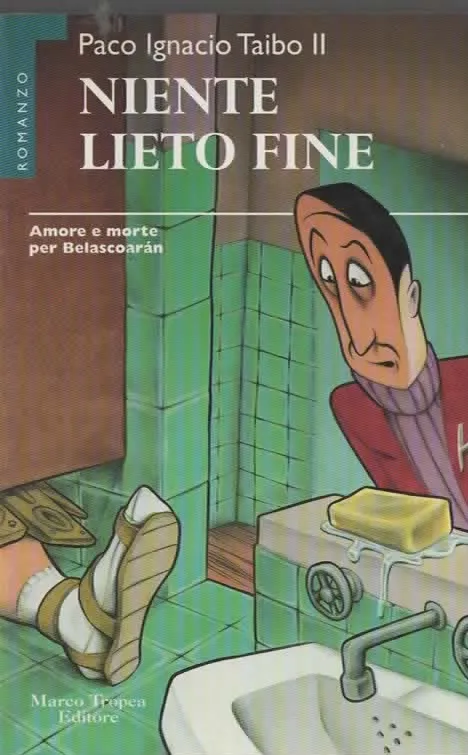 NIENTE LIETO FINE – Paco Ignacio Taibo II (2003)