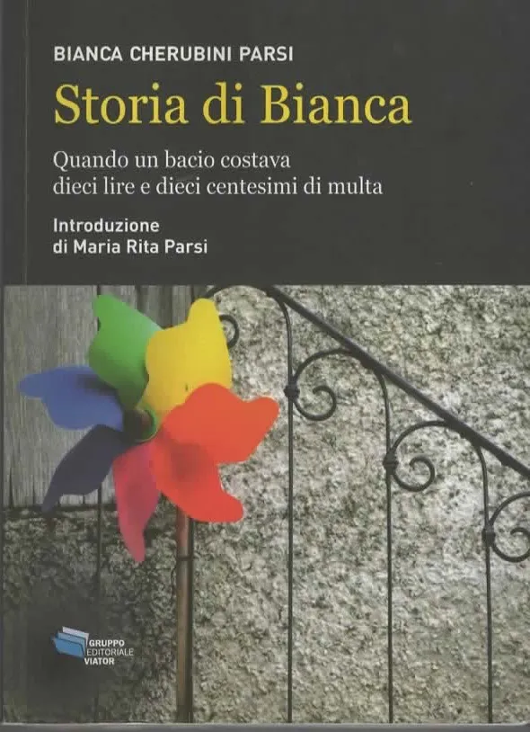 STORIA DI BIANCA – BIANCA CHERUBINI PARSI (2012)