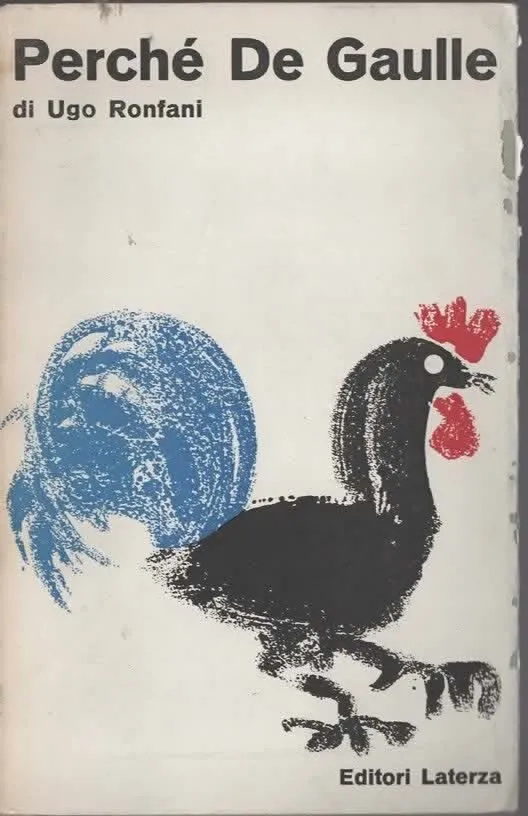 Perché De Gaulle – Ugo Ronfani (1964)