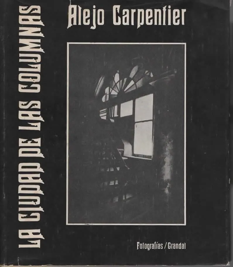 LA CIUDAD DE LAS COLUMNAS – Alejo Carpentier spagnolo