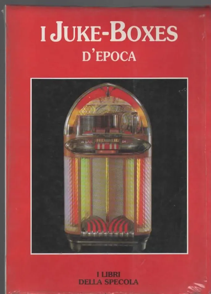 I JUKE – BOXES D’EPOCA – I LIBRI DELLA SPECOLA