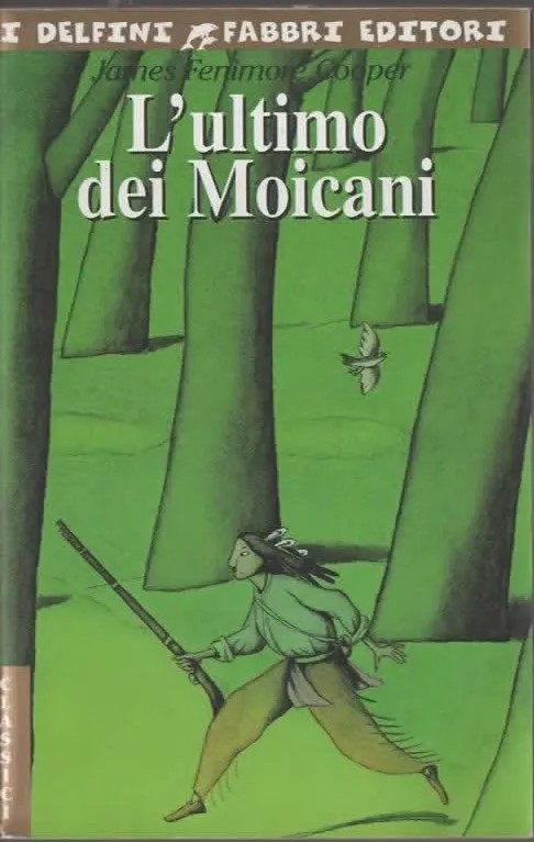 L’ultimo dei Moicani - James Fenimore Cooper (2002)
