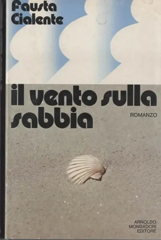 Il vento sulla sabbia – Fausta Cialente (1972)