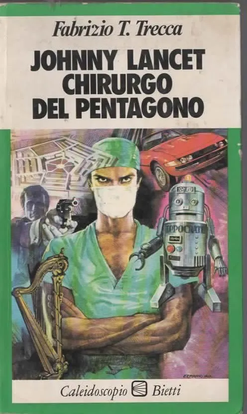 JOHNNY LANCET CHIRURGO DEL PENTAGONO – Fabrizio T. Trecca