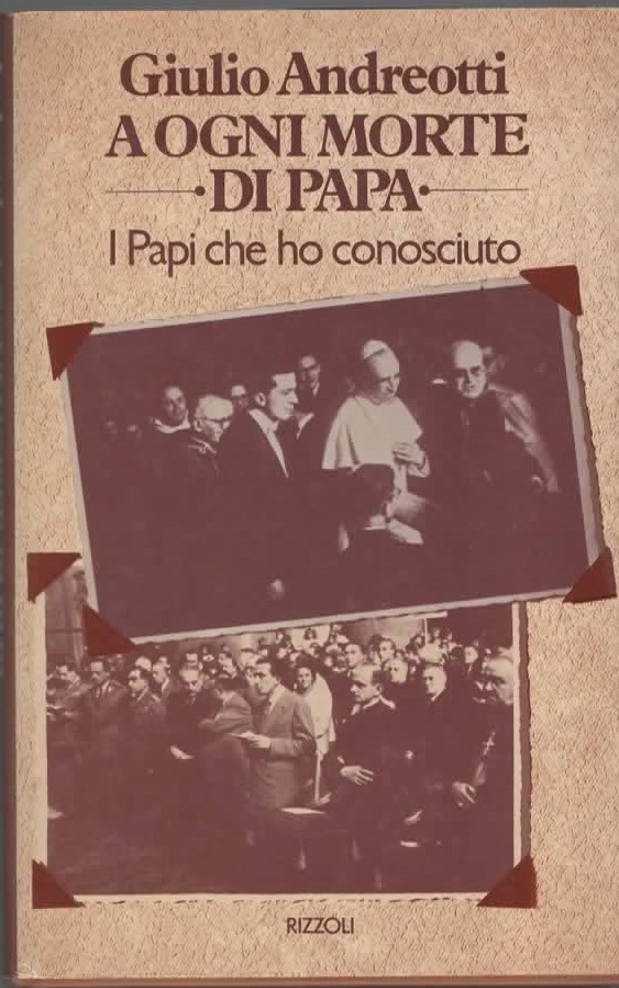 A OGNI MORTE DI PAPA – Giulio Andreotti (1981)