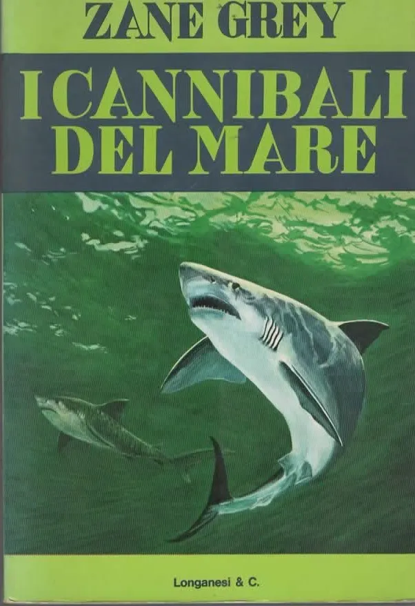 I CANNIBALI DEL MARE – ZANE GREY (1976)