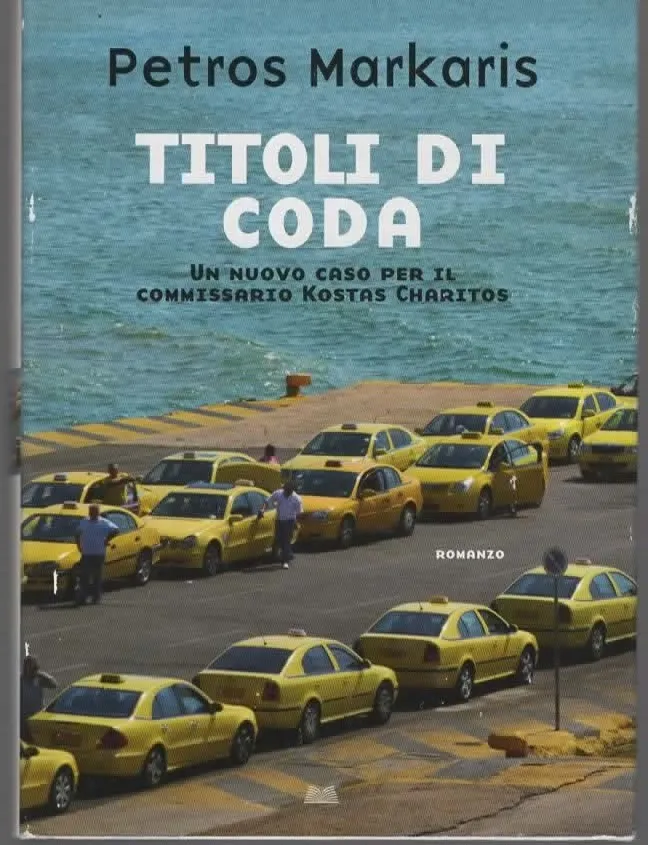 TITOLI DI CODA – Petros Markaris (2015)