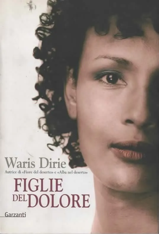 FIGLIE DEL DOLORE – Waris Dirie (2006)