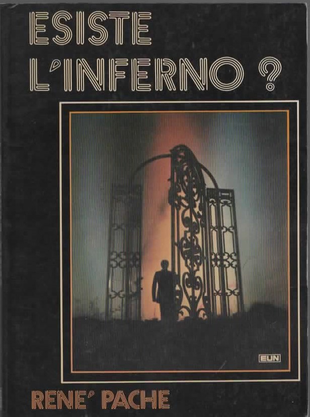 ESISTE L’INFERNO? - RENE’ PACHE