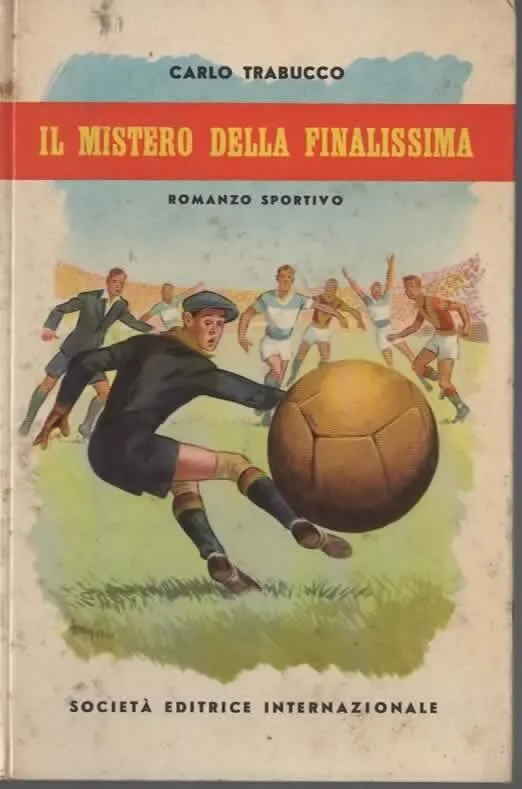 IL MISTERO DELLA FINALISSIMA – CARLO TRABUCCO