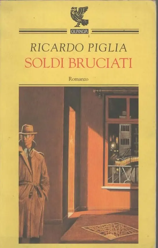 SOLDI BRUCIATI – RICARDO PIGLIA